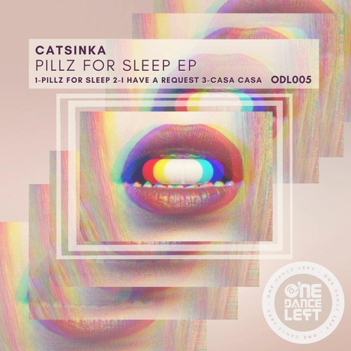 Catsinka - Pillz for Sleep [ODL005]